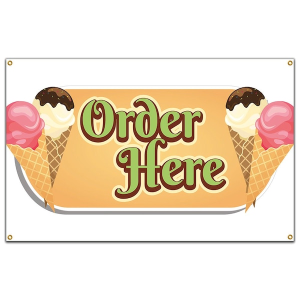 Signmission Ice Cream Order Here Banner Concession Stand Food Truck Single Sided B-72 Ice Cream Order Here19 - main